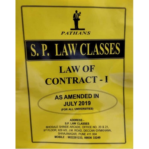 Pathan's Law of Contract - I For BA.LL.B & LL.B [SP Notes - As amended in July 2019] by Prof. A. U. Pathan | S. P. Law Classes